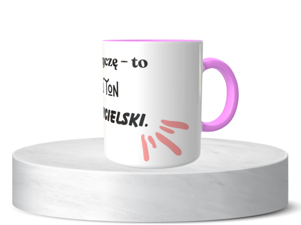 Śmieszny Kubek Niesklasyfikowane - Nie krzyczę to mój ton nauczycielski 2
